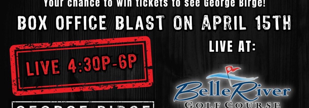 Box Office Blast at Belle River Golf Course